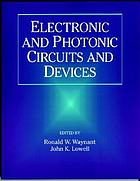 Electronic and photonic circuits and devices