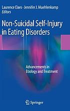 Non-suicidal self-injury in eating disorders : advancements in etiology and treatment