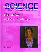 Lise Meitner and the Atomic Age