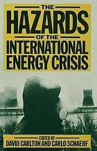 The hazards of the international energy crisis : studies of the coming struggle for energy and strategic raw materials