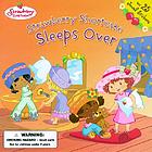Strawberry Shortcake sleeps over