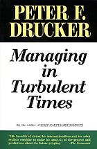 Managing in turbulent times