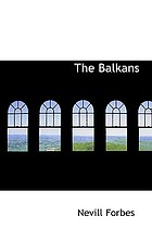 The Balkans; a history of Bulgaria, Serbia, Greece, Rumania, Turkey
