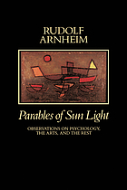 Parables of sun light : observations on psychology, the arts, and the rest