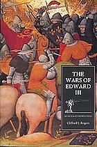 The wars of Edward III sources and interpretations
