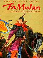 Fa Mulan : the story of a woman warrior