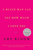 A blind man can see how much I love you