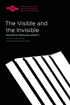 The visible and the invisible : followed by working notes