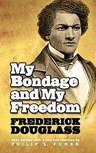 My bondage and my freedom