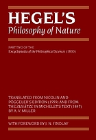 Hegel's Philosophy of nature; being part two of the Encyclopaedia of the philosophical sciences (1830)