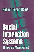 Social interaction systems : theory and measurement