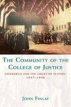 The community of the College of Justice : Edinburgh and the Court of Session, 1687-1808
