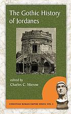 The Gothic history of Jordanes in English version, with an introduction and commentary