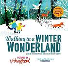 Walking in a winter wonderland : based on the song by Felix Bernard and Richard B. Smith