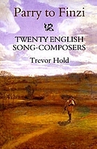 Parry to Finzi : twenty English song-composers