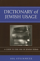 Dictionary of Jewish usage : a guide to the use of Jewish terms