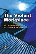 The violent workplace
