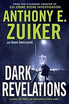 Dark revelations : a Level 26 thriller featuring Steve Dark