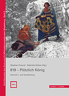 919 - plötzlich König Heinrich I. und Quedlinburg
