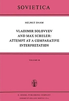 Vladimir Solovyev and Max Scheler : attempt at a comparative interpretation : a contribution to the history of phenomenology