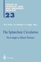 The splanchnic circulation : no longer a silent partner