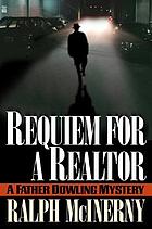 Requiem for a realtor : a Father Dowling mystery