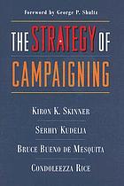 The strategy of campaigning : lessons from Ronald Reagan and Boris Yeltsin