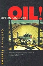 Oil! : a novel