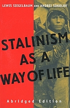 Stalinism as a way of life : a narrative in documents
