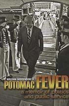 Potomac fever : a memoir of politics and public service