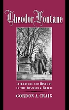 Theodor Fontane : literature and history in the Bismarck Reich