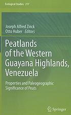 Peatlands of the western Guayana Highlands, Venezuela : properties and paleogeographic siginficance of peats