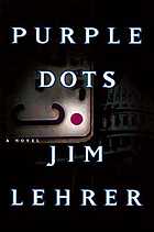 Purple dots : a novel