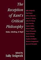 The reception of Kant's critical philosophy : Fichte, Schelling, and Hegel