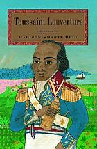 Toussaint Louverture : a biography