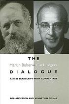 The Martin Buber-Carl Rogers dialogue : a new transcript with commentary