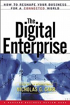 The digital enterprise : how to reshape your business for a connected world