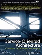 Service-oriented architecture : concepts, technology, and design
