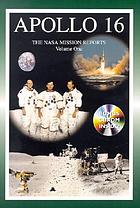 Apollo 16 : the NASA mission reports