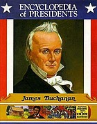 James Buchanan : fifteenth president of the United States