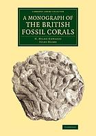 A monograph of the British fossil corals
