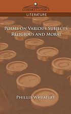 Poems on various subjects, religious and moral
