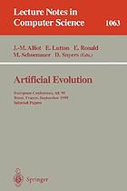 Artificial evolution : European conference, AE '95, Brest, France, September 4-6, 1995 : selected papers Artificial evolution