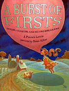 A burst of firsts : doers, shakers, and record breakers