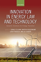 Innovation in energy law and technology : dynamic solutions for energy transitions