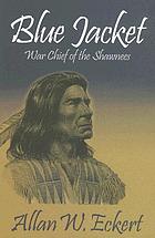 Blue Jacket, war chief of the Shawnees