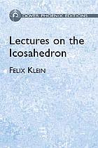Lectures on the icosahedron and the solution of equations of the fifth degree