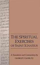 The spiritual exercises of Saint Ignatius : a translation and commentary
