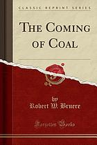 The coming of coal