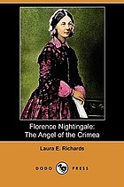 Florence Nightingale, the angel of the Crimea; a story for young people